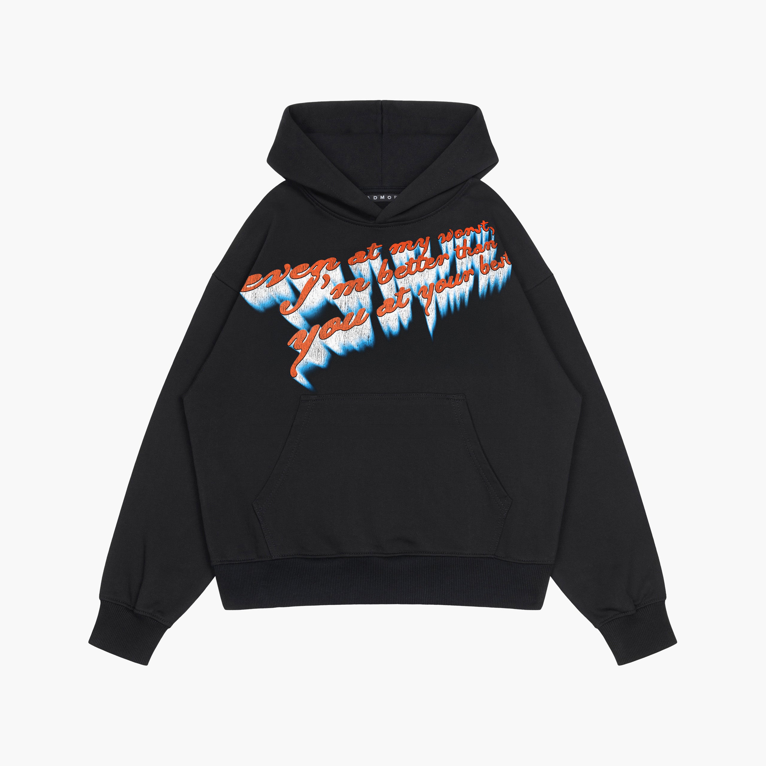 BETTER THAN YOU HOODIE (BLACK)